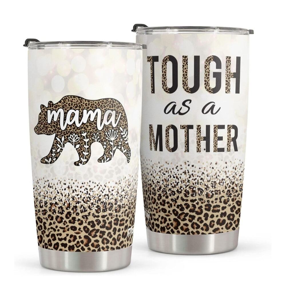 Mama Bear 20oz Tumbler Leopard Tough As A Mother Stainless Steel Travel Mug Gift
